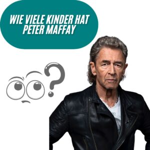 Wie viele Kinder hat Peter Maffay?