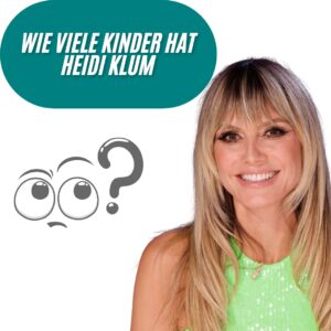 Wie viele Kinder hat Heidi Klum?