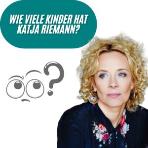 Wie viele Kinder hat Katja Riemann?