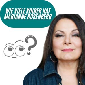 Wie viele Kinder hat Marianne Rosenberg?