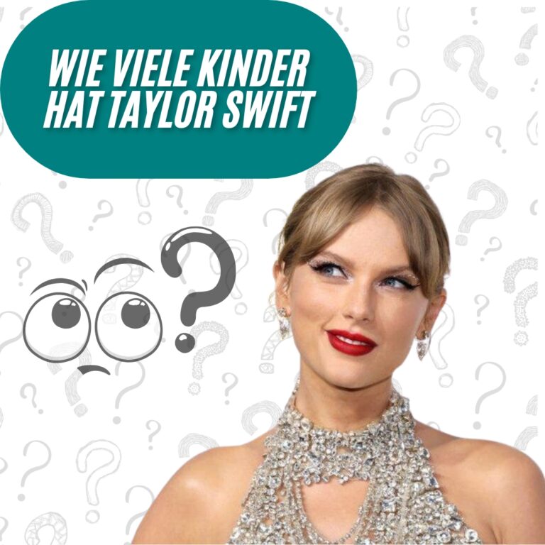 Wie viele Kinder hat Taylor Swift?